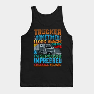 Trucker Sometimes I Look Back on My Tank Top